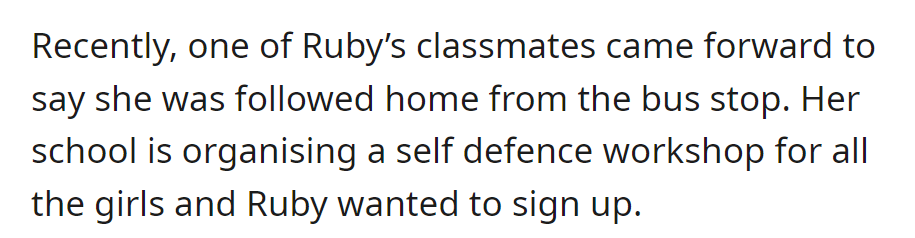 Ruby's classmate was followed home, prompting the school to organize a self-defense workshop for girls. Ruby wants to join.