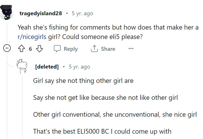 She is obviously fishing for compliments