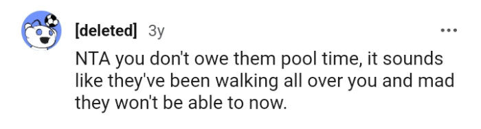 It sounds like they have been walking all over the OP