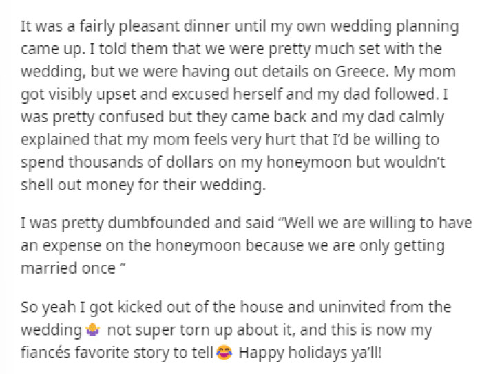 Then she goes into the details of what made the whole situation worse and how it ended with her getting kicked out of the house, and she hasn't spoken to her parents since.