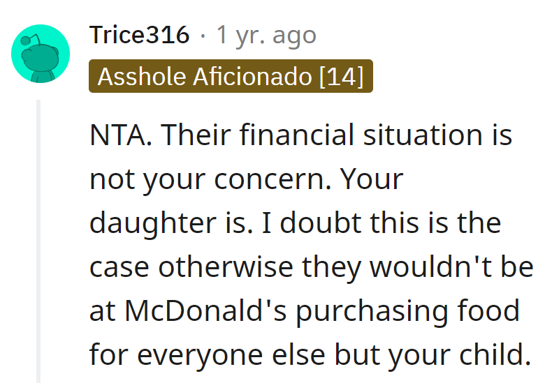Daughter over dollars any day. If they're on a budget, their McDonald's math needs a happy meal upgrade.