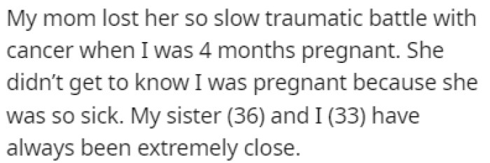 OP's mom lost her battle with cancer while OP was pregnant