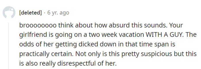 Suspicious AND disrespectful, indeed.