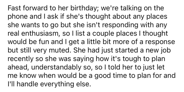 But the OP's friend seemed reluctant to make any concrete plans for their trip.