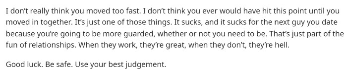 This person gave her a deeper perspective and let her know she didn't do anything wrong; sometimes it just doesn't work out—and that's okay.