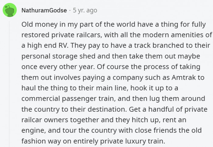 20. They enjoy upgrading the luxuries of old a little too much