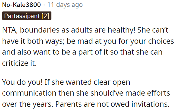 It's unreasonable for her to criticize OP's choices while also wanting to be involved in them.