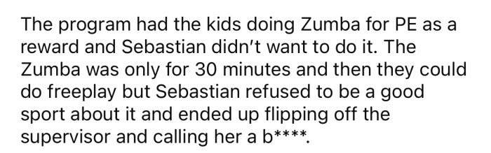 The last straw was when he refused to participate in a Zumba class for PE.