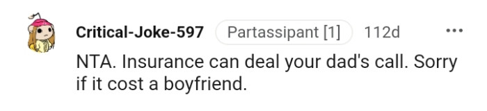 Insurance can handle your dad's call