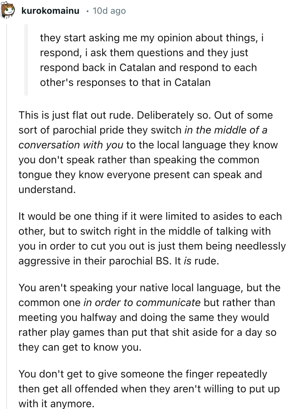 “To Switch Right in the Middle of Talking with You in Order to Cut You Out Is Just Them Being Needlessly Aggressive.”