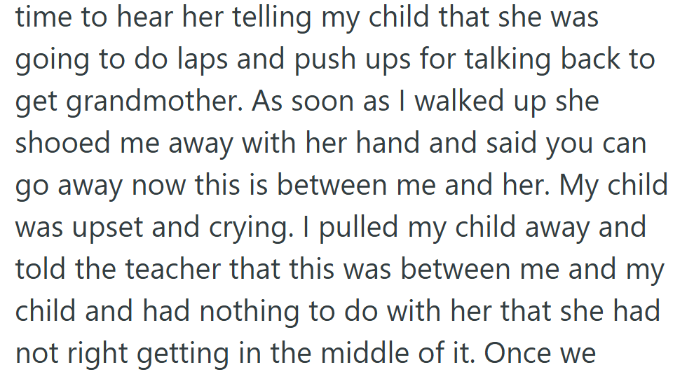 The Teacher Took Charge Like a Drill Sergeant, Ordering Laps and Push-Ups Before Telling the Mom to “Go Away.”
