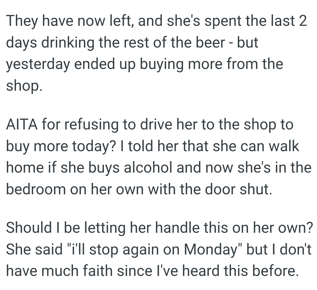 The OP told her girlfriend that she can walk home if she buys alcohol