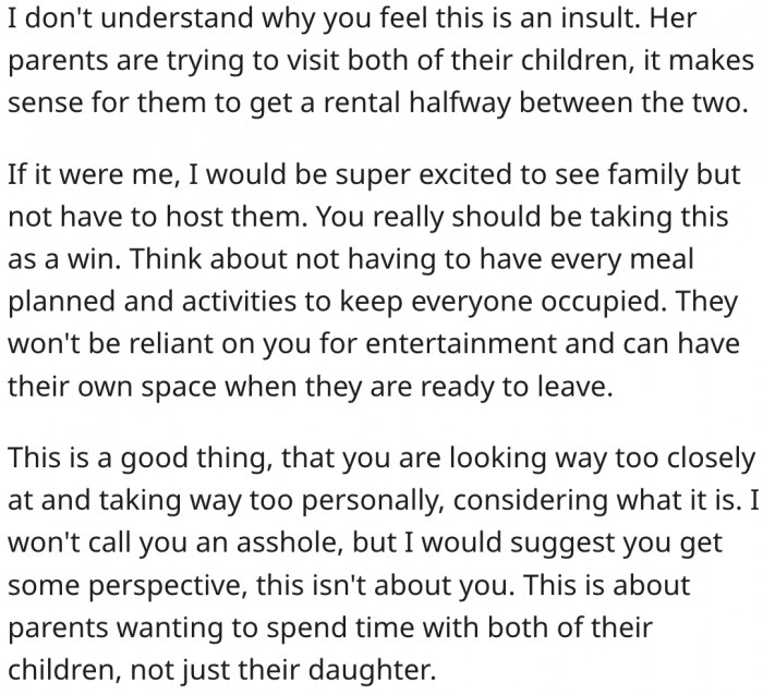 3. He should be excited that they are taking away the responsibility of playing host.