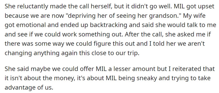 The OP underlines that it's not about the money but about his MIL being sneaky: