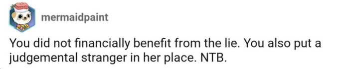 OP had no nefarious motives for her lie, so she shouldn't feel too bad about it