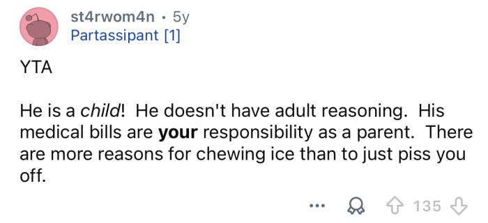 His medical bills are your responsibility.