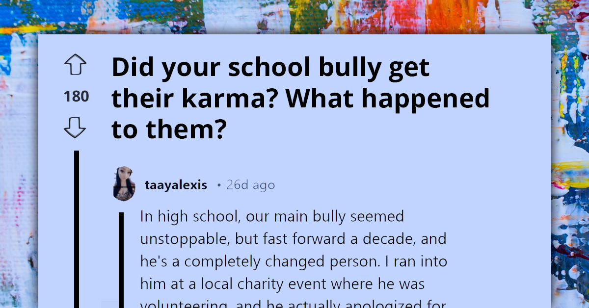 People Share Online How Karma Caught Up With Their School Bullies And Brought Justice