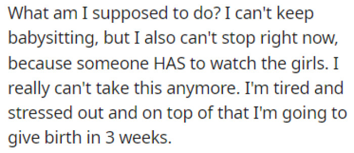 OP Is Looking for Advice on How to Handle This Situation Because She Can't Handle It Anymore