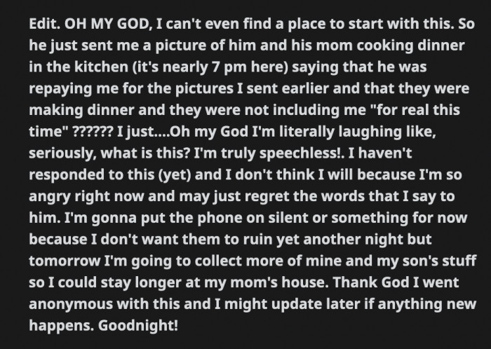 He retaliated by sending a photo of him and his mom cooking dinner, then telling OP that they are excluding her for real this time.