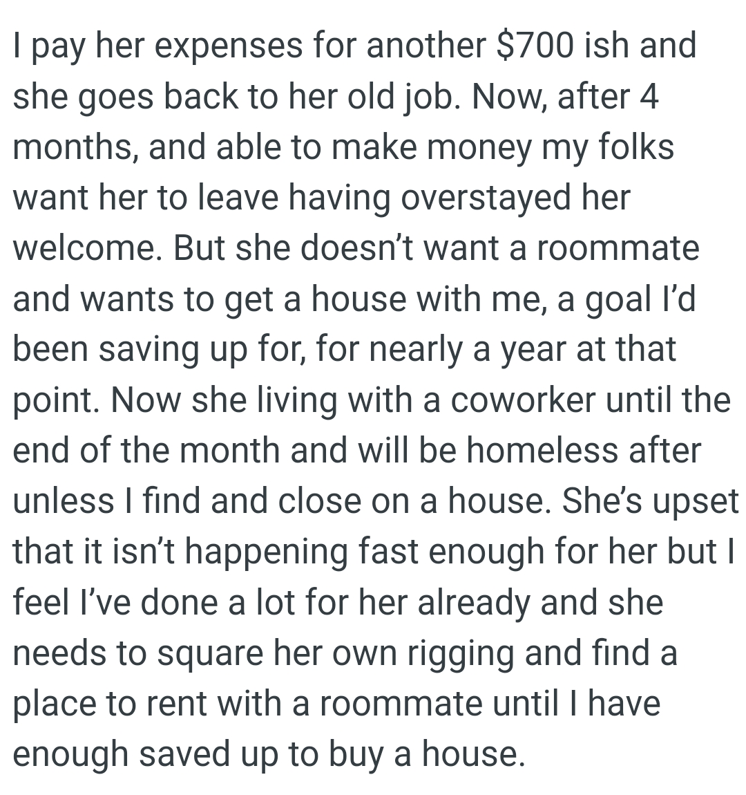 She Is Living with a Coworker Until the End of the Month and Will Be Homeless Afterward