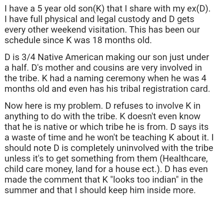 OP's son doesn't even know that he is Native American or which tribe he is from