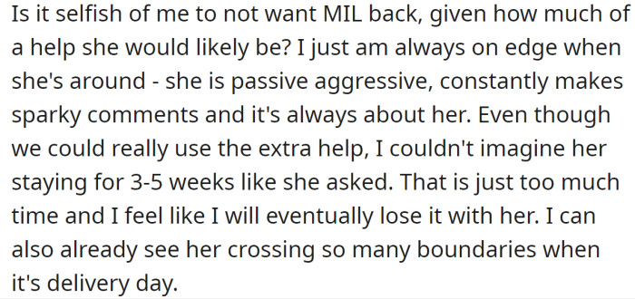 However, she is hesitant to accept the offer because of the MIL's passive-aggressive behavior: