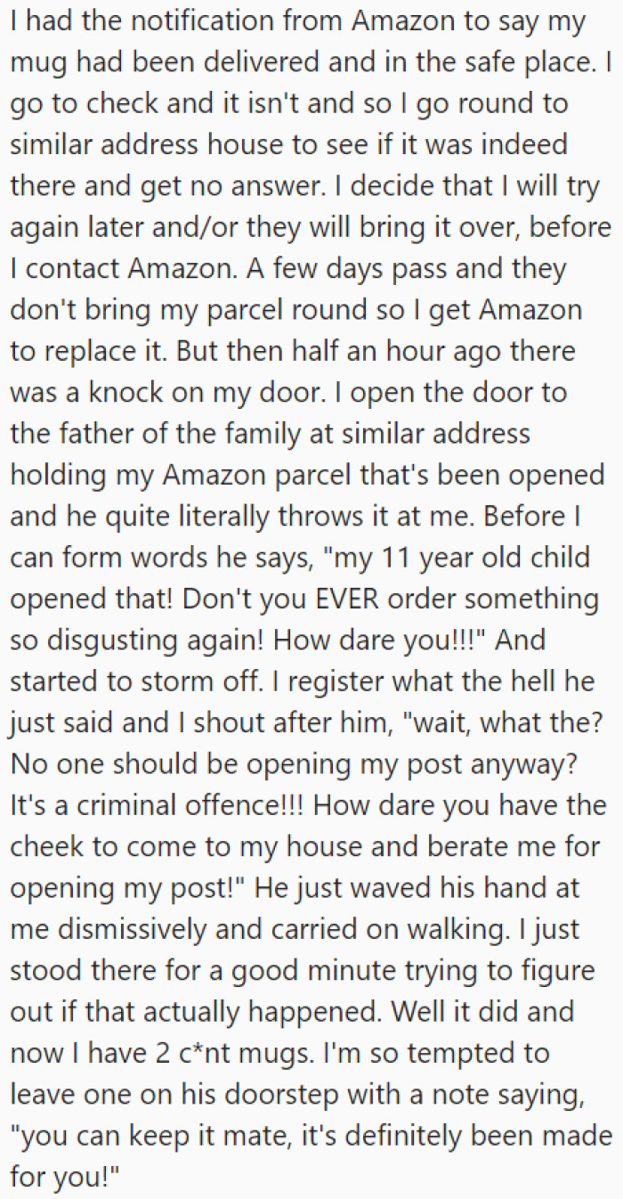 She ordered a mug creatively designed with a vulgar word. But when a notification came that it had arrived, it was nowhere to be found.