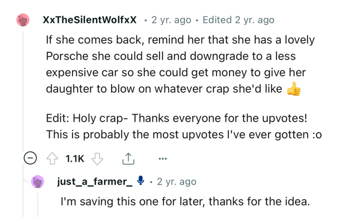 “If she comes back, remind her that she has a lovely Porsche she could sell.”