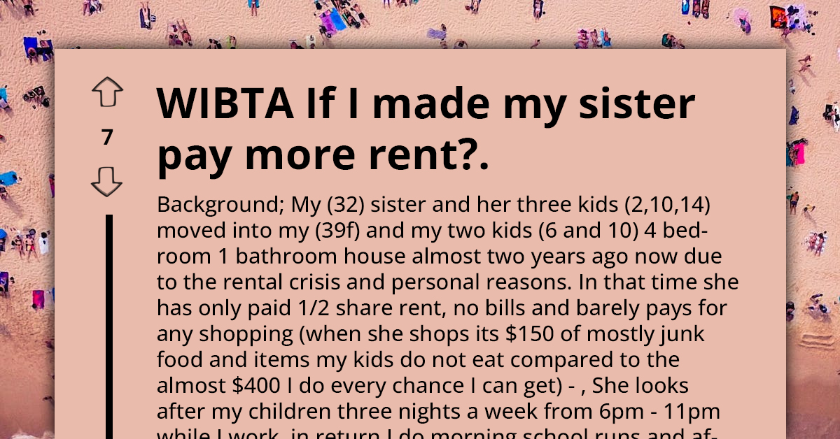 Woman Moves In With Sibling Temporarily, Shamelessly Occupies Two Bedrooms, And Throws Fit When Asked To Contribute To Utility Bills