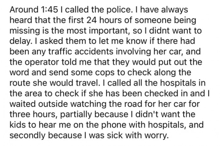 OP went through all phases—wondering, anger, and finally worrying. So he called the police