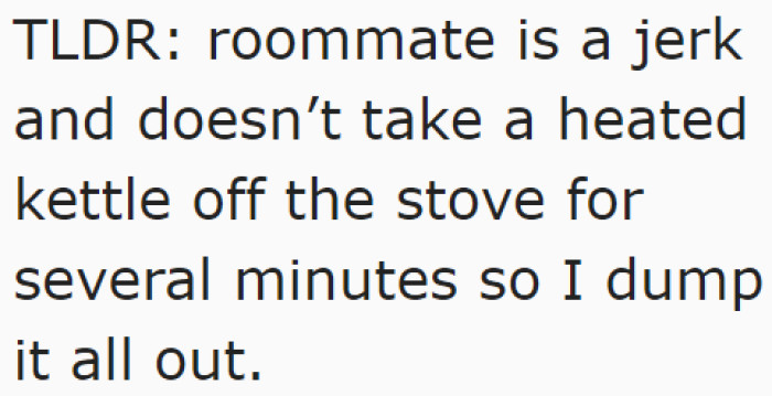 The OP, Driven by Annoyance, Resorted to a Petty Act of Revenge.