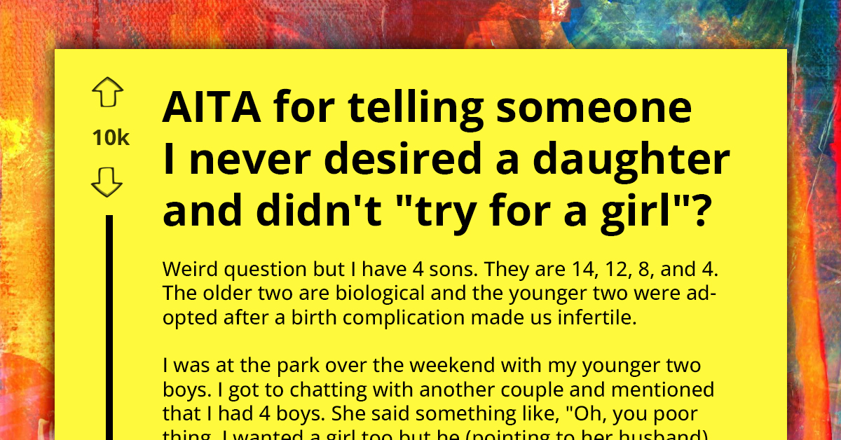 AITA For Telling Someone I Never Desired A Daughter - Defending My Family Against Gender Stereotypes