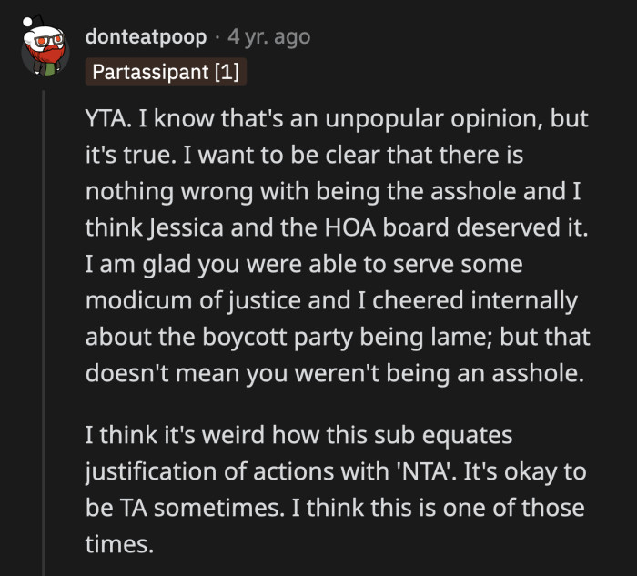 OP did behave like an a**hole deliberately, but according to many Redditors who agreed with them, it was justified