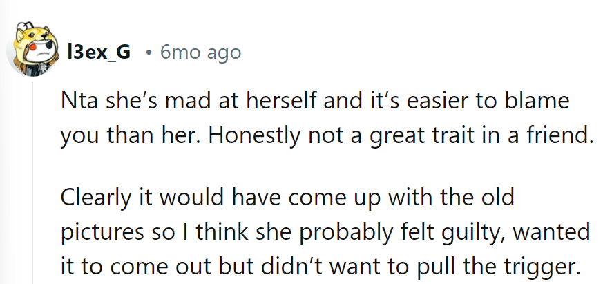 Blame the messenger, not the mirror! She's dodging the truth like a pro, but old pictures don't lie.