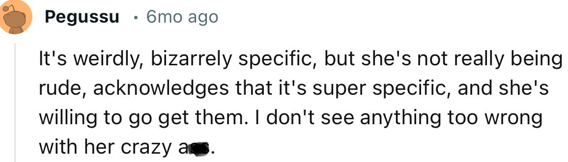 “It's weirdly, bizarrely specific, but she's not really being rude.”