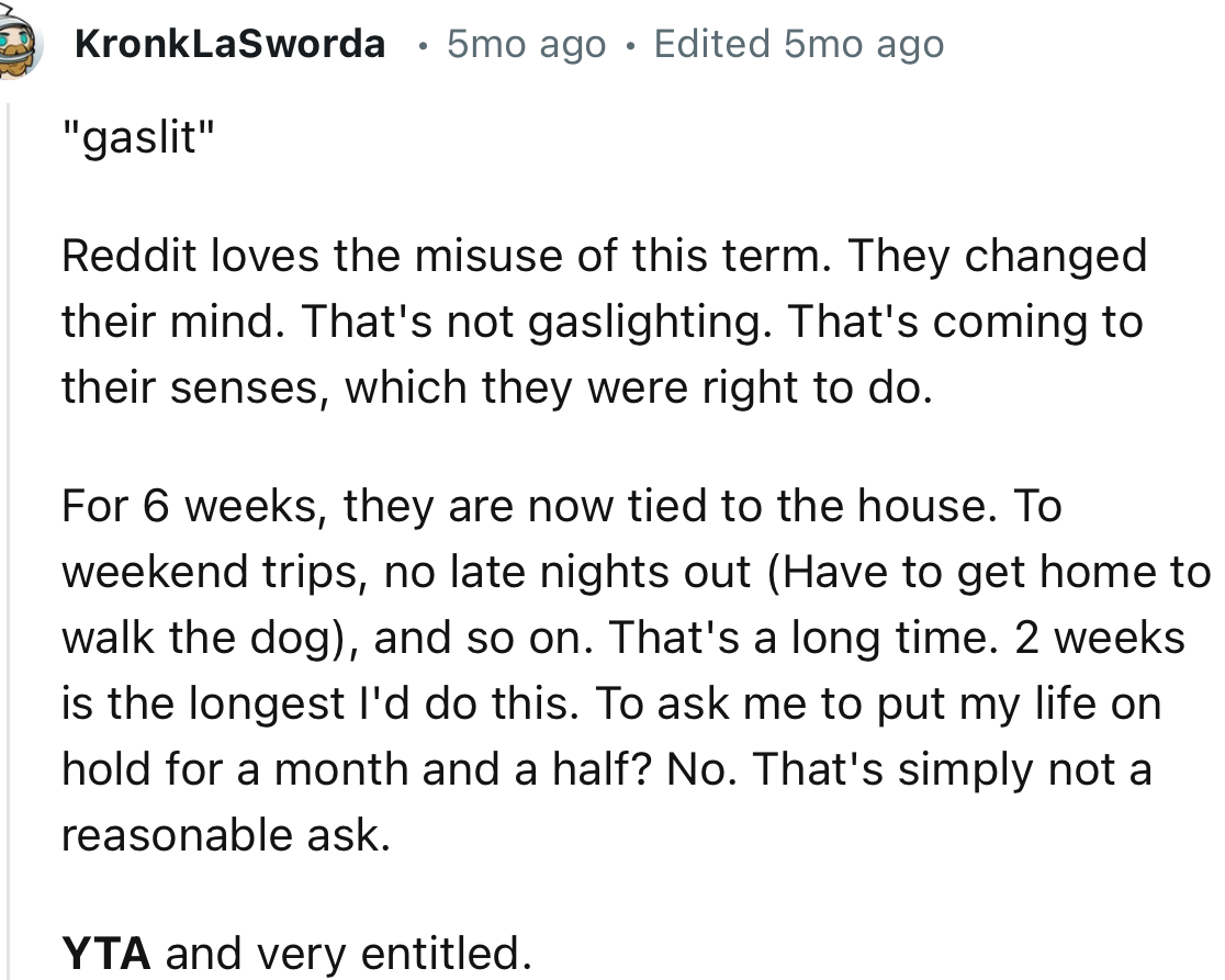 “They changed their mind. That's not gaslighting. That's coming to their senses, which they were right to do.”