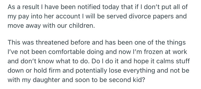 OP has been notified that if he doesn’t deposit his pay into his wife’s account, he will be served divorce papers
