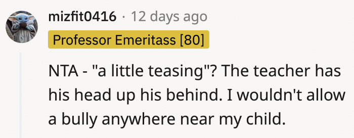 OP is reacting like any parent would—prioritizing her own child over her literal bully is not offensive.