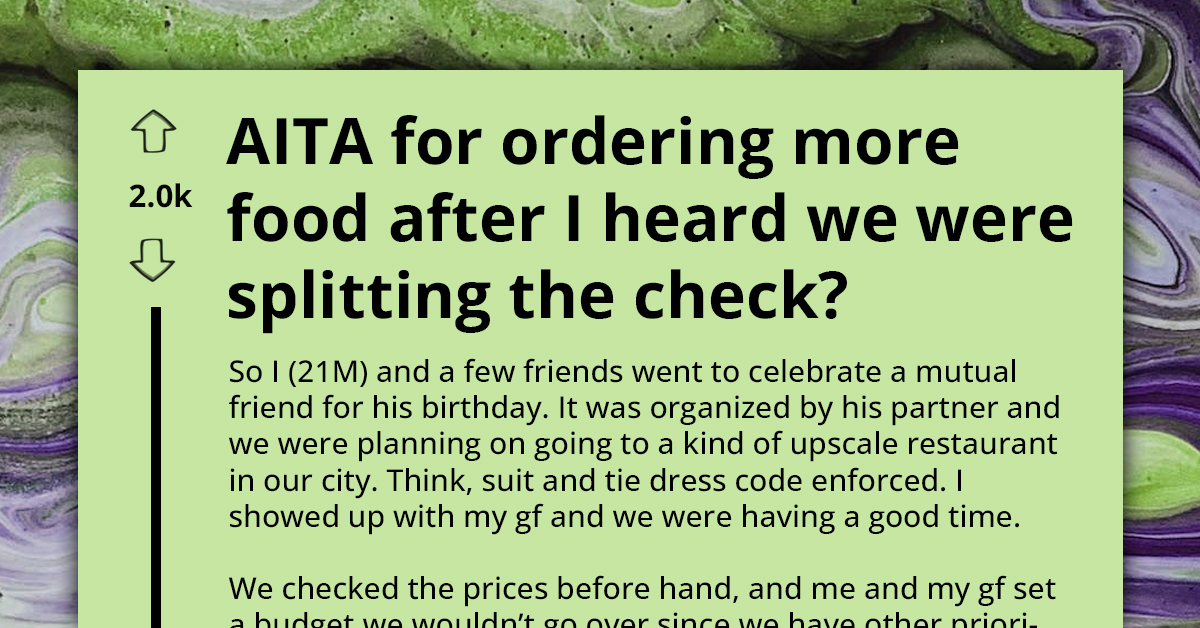 Man Reacts To Surprise 50/50 Bill Split At Pricy Birthday Dinner By Ordering More Food, Just "To Be Fair"