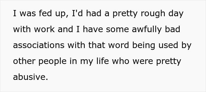 The OP had had a difficult day and had negative associations with this vulgar term because it was used by abusive people in her life, so she became enraged and dropped the pot of pasta sauce on the floor