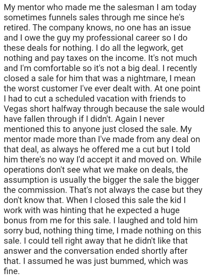 OP's mentor made more than he has ever made from any deal on that deal