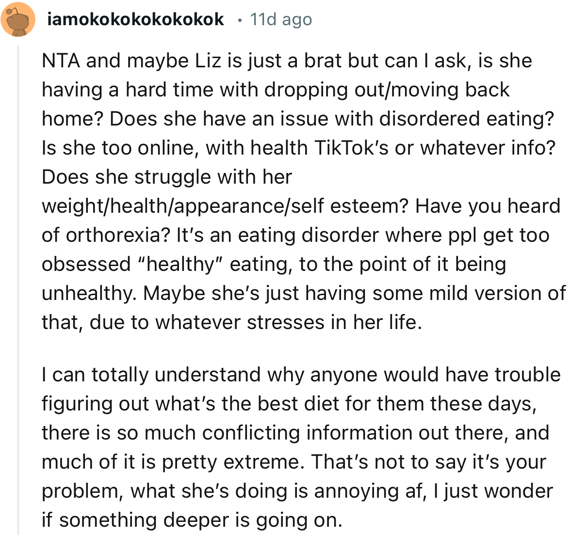 “NTA and maybe Liz is just a brat. But can I ask, is she having a hard time with dropping out/moving back home?”