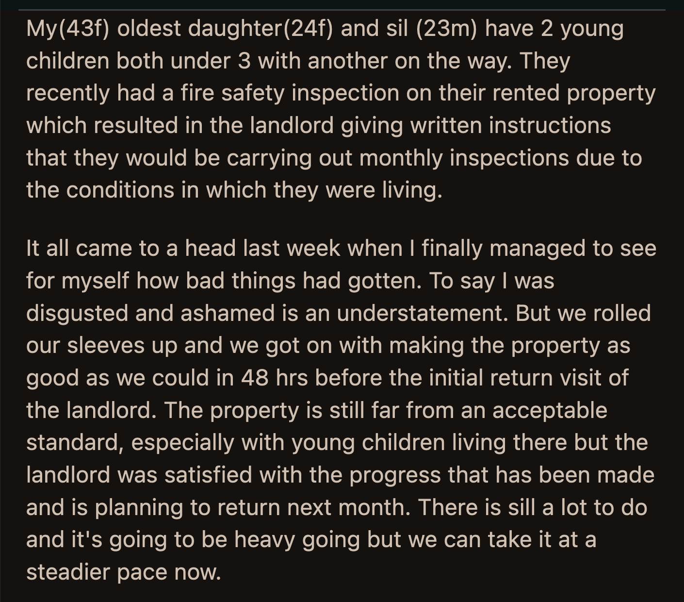 OP fumed. She told her daughter it would be the last time she would babysit for her unless it was for an essential appointment. She reminded her daughter that her kids and unsafe home should be her top priority, not vanity.