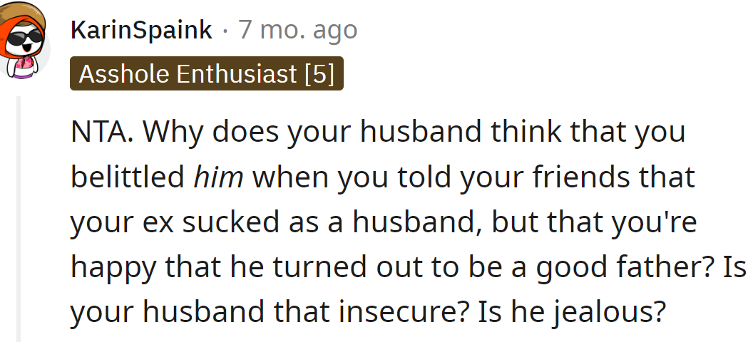 Maybe he's jealous, but the OP is NTA