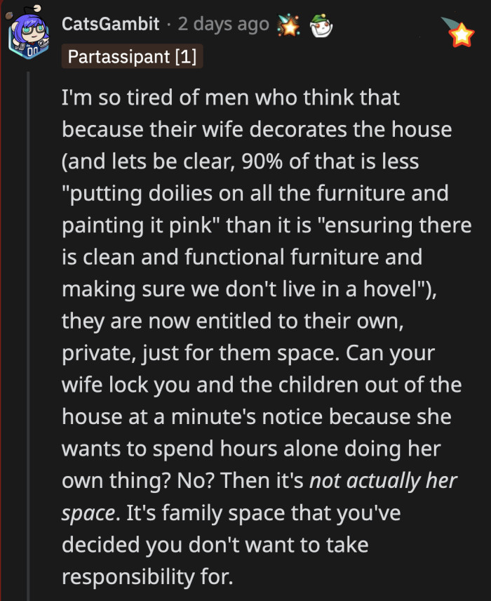 She may have decorated the house to her taste, but that doesn't make it her