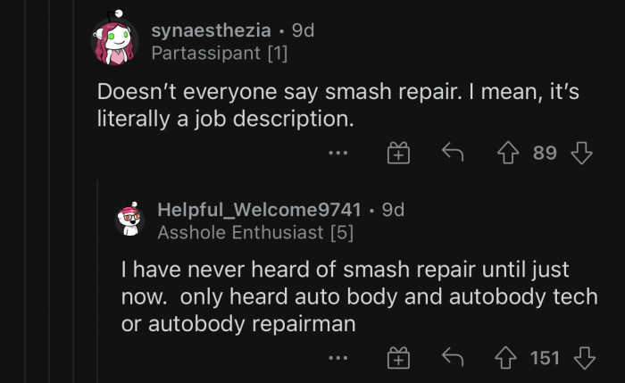 Not everyone says that. I guess it depends on the region.