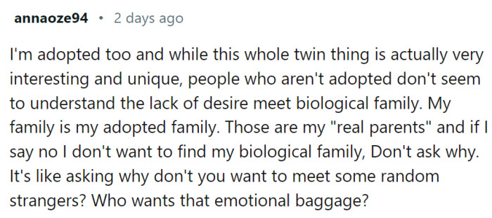 Other Redditors who are adopted agree: