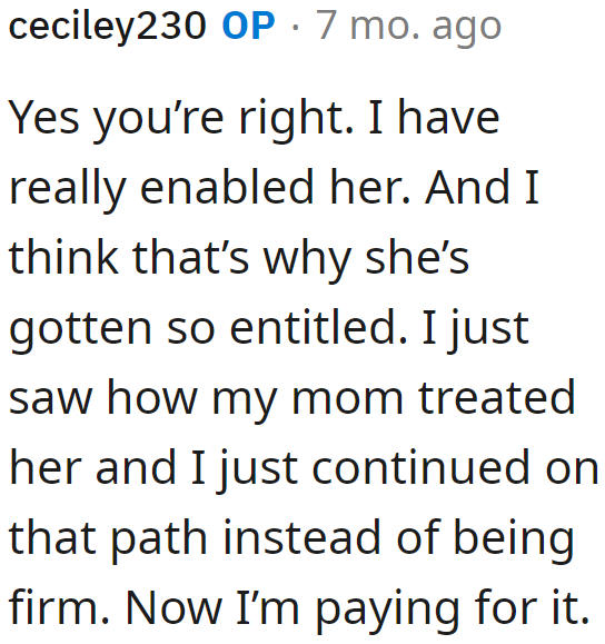 OP recognizes that she has enabled her sister.