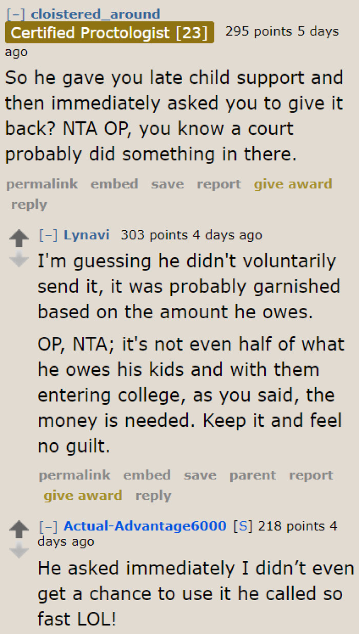 The Court Probably Forced Him to Pay Child Support.