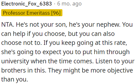 OP should consider her brothers' opinions for a more objective perspective.